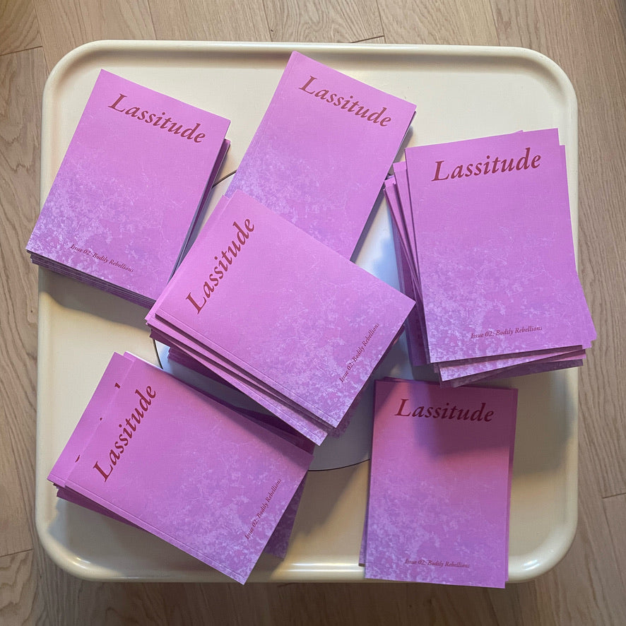 Lassitude Issue 02: Bodily Rebellions